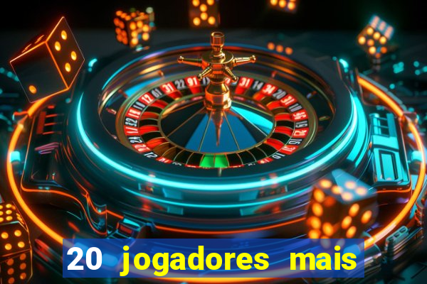 20 jogadores mais ricos do mundo